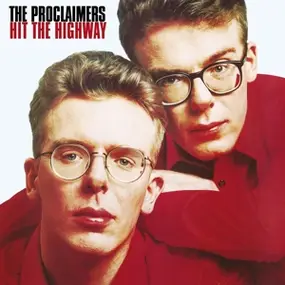 The Proclaimers - Hit The Highway -Reissue-