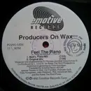 12inch Vinyl Single - Producers On Wax - Feel The Piano / Let It Move You