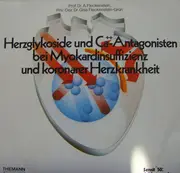 LP - Prof. A. Fleckenstein , Priv.Doz. Dr. Gisa Fleckenstein-Grün - Herzglykoside Und Ca++-Antagonisten Bei Mykokardinsuffizienz Und Koronarer Herzkrankheit