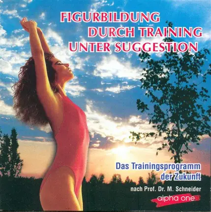 Prof. Dr. Manfred Schneider - Figurbildung Durch Training Unter Suggestion