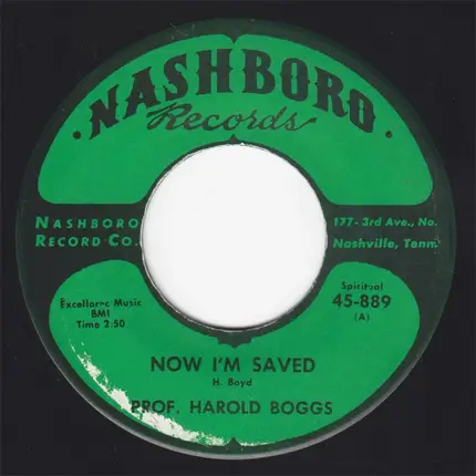 Prof. Harold Boggs - Now I'm Saved / I've Got It