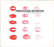 Profession Reporter - The Lipstick Durability Test