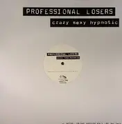 LP - Professional Losers - Crazy Sexy Hypnotic