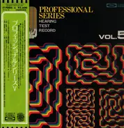 Professional Series - Professional Series Vol.5 Hearing Test Record