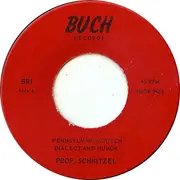 7inch Vinyl Single - Professor (Herman F.) Schnitzel - Pennsylvania Dutch Spoken Here Abouts
