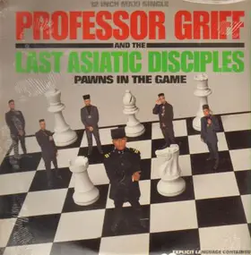 Professor Griff & the Last Asiatic Disciple - Pawns in the Game