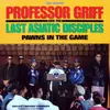 LP - Professor Griff And The Last Asiatic Disciples - Pawns In The Game