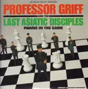 12inch Vinyl Single - Professor Griff And The Last Asiatic Disciples - Pawns In The Game