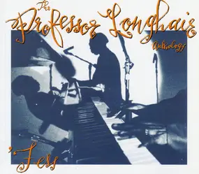 Professor Longhair - Fess: The Professor Longhair Anthology