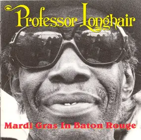 Professor Longhair - Mardi Gras In Baton Rouge