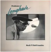 Professor Longhair - Rock 'N' Roll Gumbo