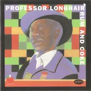 Professor Longhair - Rum & Coke