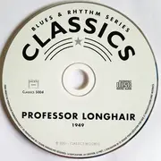 CD - Professor Longhair - The Chronological Professor Longhair: 1949 - Still sealed
