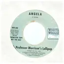 7inch Vinyl Single - Professor Morrison's Lollipop - Angela - PROMO