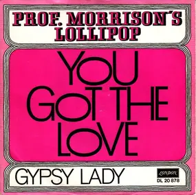 Professor Morrison's Lollipop - You Got The Love