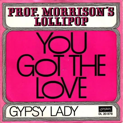 Professor Morrison's Lollipop - You Got The Love