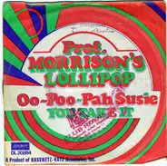 Professor Morrison's Lollipop - Oo-Poo-Pah Susie
