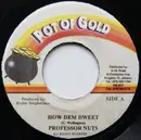 7inch Vinyl Single - Professor Nuts - How Dem Dweet