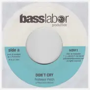 Professor Patch / Super Vincenzo - Don't Cry / Ganja Für Alle