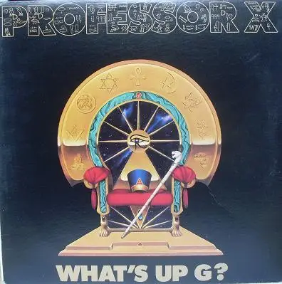 Professor X - What's Up G?