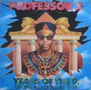LP - Professor X - Years Of The 9, On The Blackhand Side