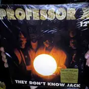 12'' - Professor X - They Don't Know Jack