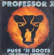 LP - Professor X - Puss 'N Boots (The Struggle Continues) - Still Sealed