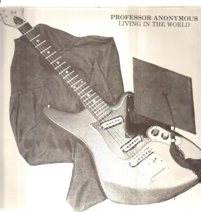 Professor Anonymous - Living In The World