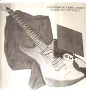 Professor Anonymous - Living In The World