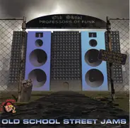 Professors Of Funk - Old School Street Jams