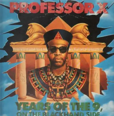 Professor X - Years Of The 9, On The Blackland Side