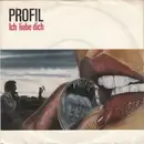 7'' - Profil - Ich Liebe Dich