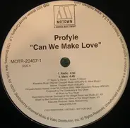 Profyle - Can We Make Love