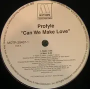 12'' - Profyle - Can We Make Love