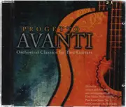 CD - Progetto Avanti - Orchestral Classics for Two Guitars - Still Sealed