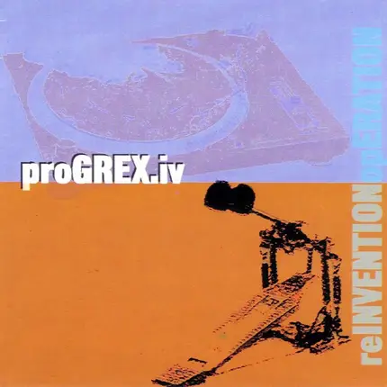 proGREX.iv - Reinvention Operation