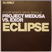 12'' - Project Medusa vs. Exor - Eclipse