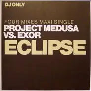 Project Medusa vs. Exor - Eclipse