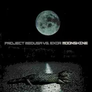 Project Medusa vs. Exor - Moonshine