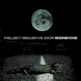 Project Medusa Vs Exor - Moonshine