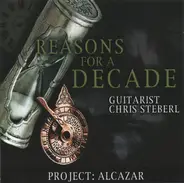 Project: Alcazar - Reasons For A Decade