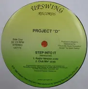 Project D - Step Into It