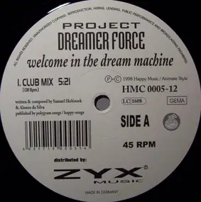 Project Dreamer Force - Welcome in the Dream Machine
