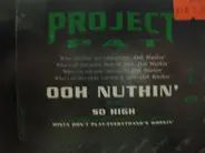 Project Pat - Ooh Nuthin'