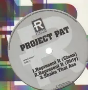 Project Pat - Represent It