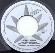 Project Riddim feat. Lyrics Factory & Brilliant / Thai Stylee - Nah Matta Bout Dat  / Me Waan A Gal