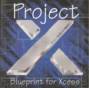 Project X - Blueprint For Xcess