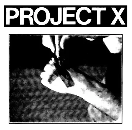 Project X - Straight Edge Revenge