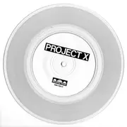7inch Vinyl Single - Project X - Straight Edge Revenge - Clear vinyl