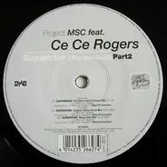 Project MSC Feat. Ce Ce Rogers - Superstar (The Remixes Part 2)